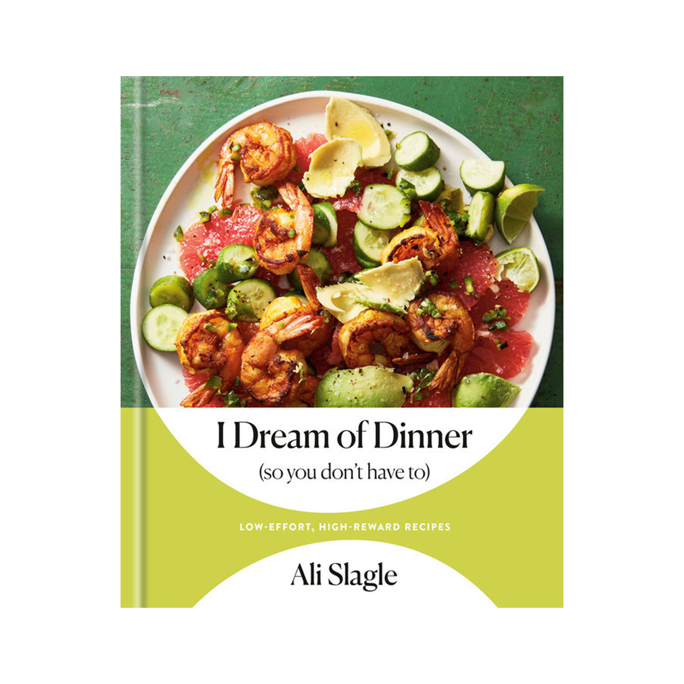 Ali Slagle | I Dream of Dinner (so You Don't Have To)