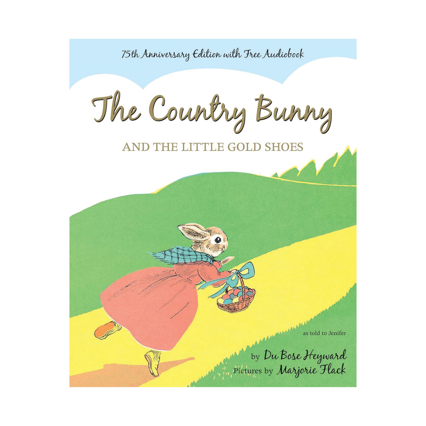 DuBose Heyward | The Country Bunny and the Little Gold Shoes 75th Anniversary Edition