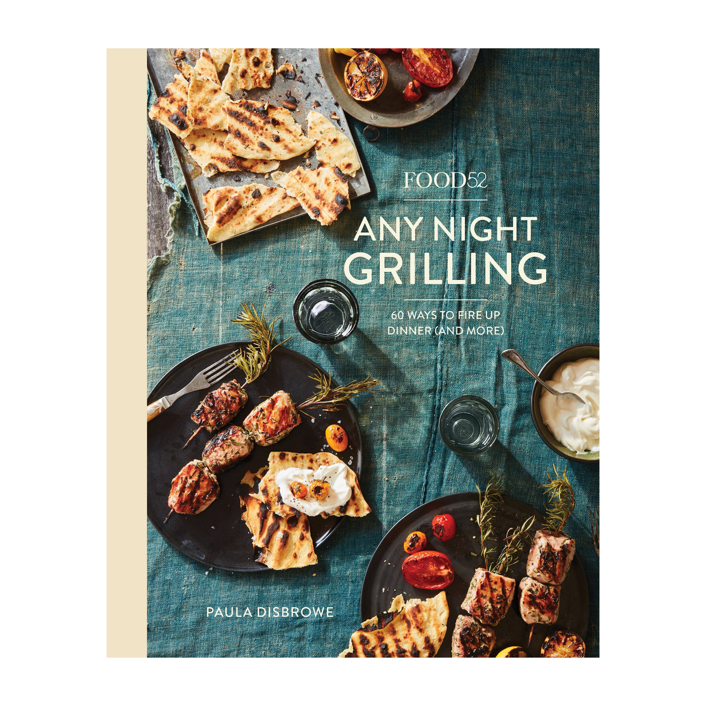 Paula Disbrowe | Food52 Any Night Grilling